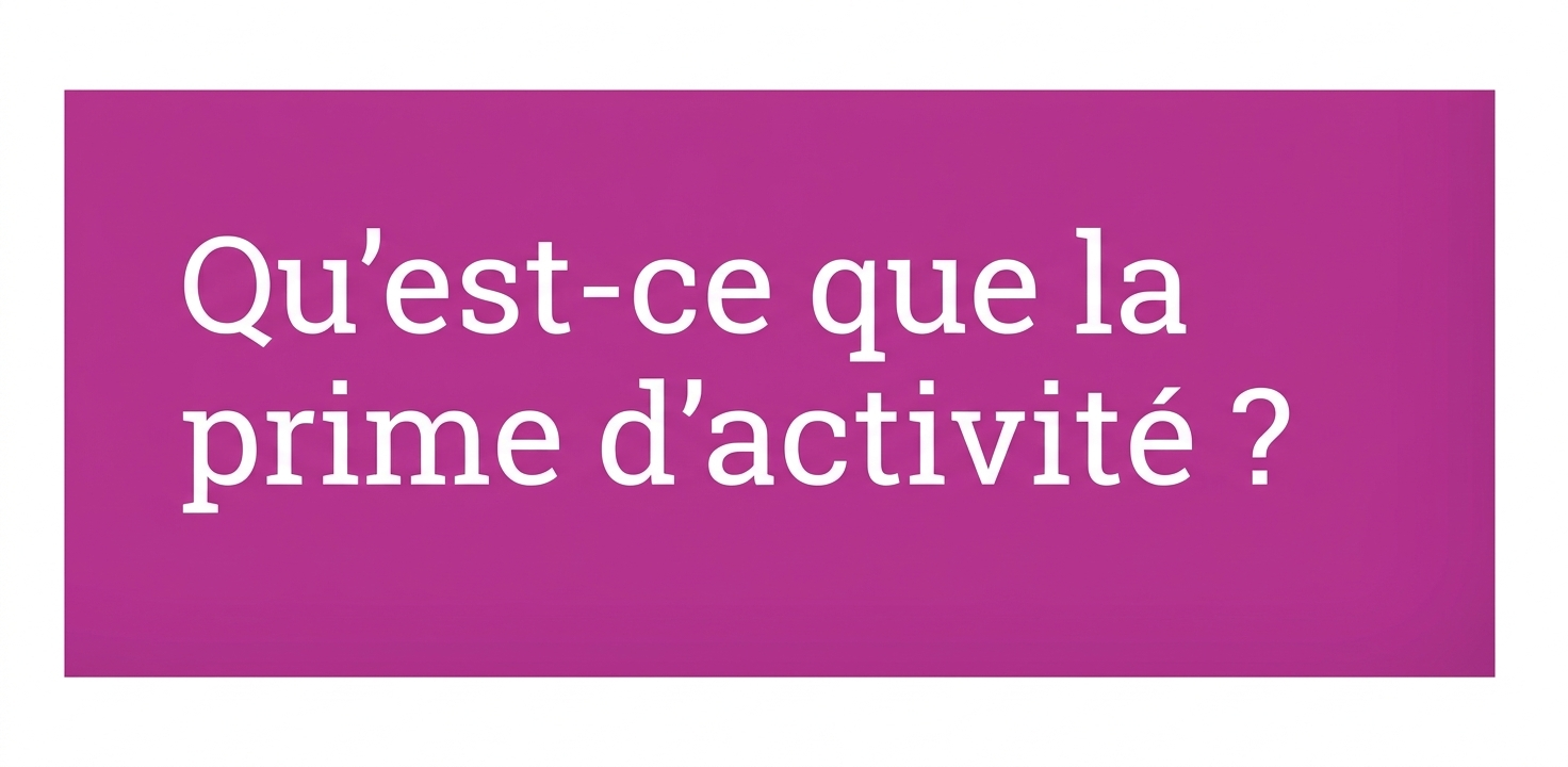Pour des infos autour de la prime d’activité, rendez-vous sur caf-info.org