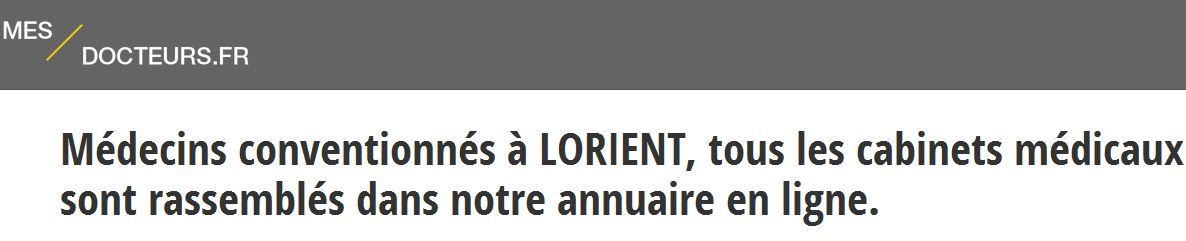 C’est aussi simple que rapide de trouver un médecin généraliste à Lorient via Mes-docteurs.fr